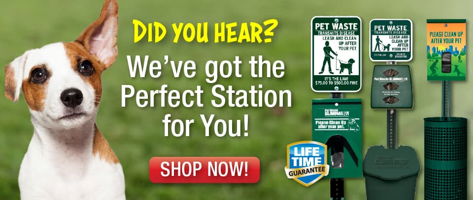 Did you Hear?  We have the perfect Pet Waste Station for you!